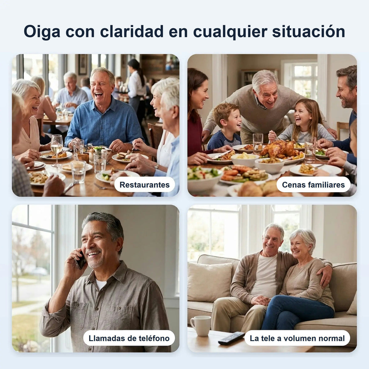 Oiga con claridad en cualquier situación: restaurantes, cenas familiares, llamadas y la tele a volumen normal
